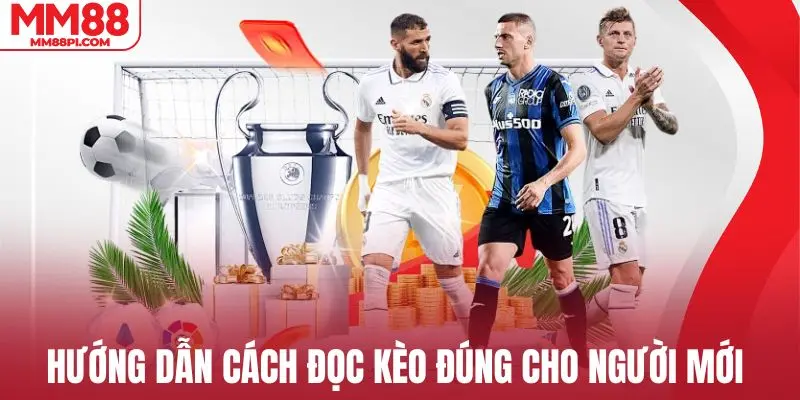 Hướng dẫn cách đọc kèo đúng cho người mới