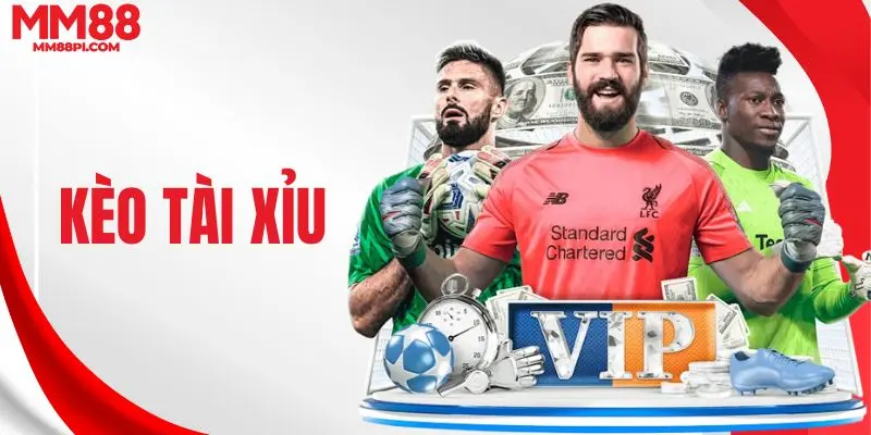 Kèo tài xỉu