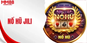 Nổ hũ Jili