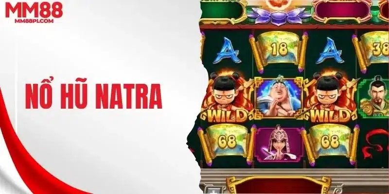 Nổ hũ Natra