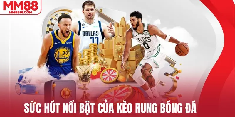Những yếu tố tạo nên sức hút của cược rung